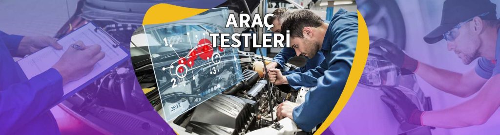 ARAÇ TESTLERİ Ekipman