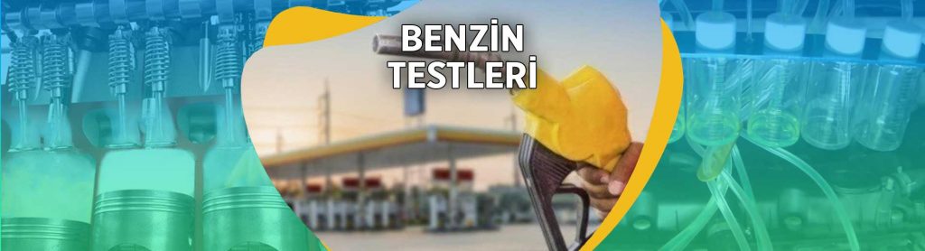 BENZİN TESTLERİ Analiz