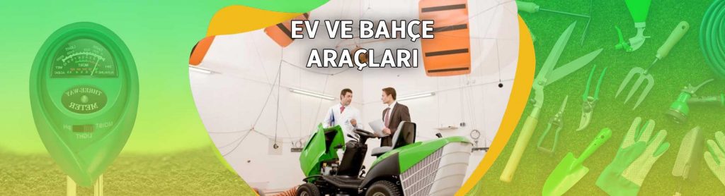 EV VE BAHÇE ARAÇLARI Ekipman Kalite