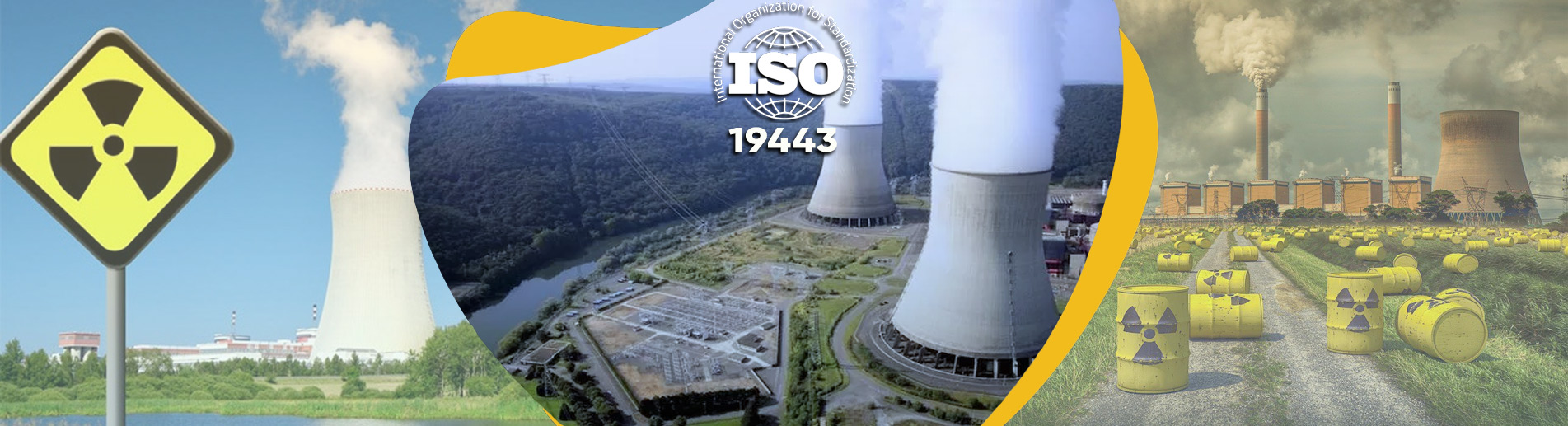 ISO 19443 Nükleer Güvenlik Yönetim Sistemi