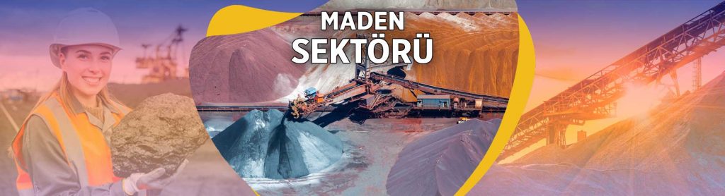 MADEN SEKTÖRÜ