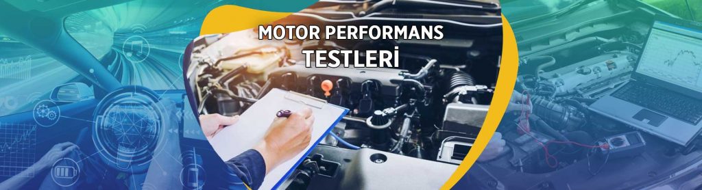 MOTOR PERFORMANS TESTLERİ Ekipman Kalite